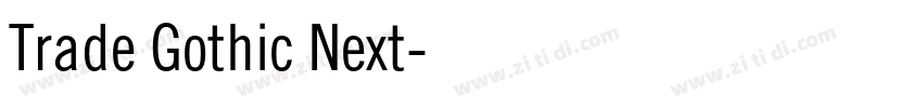 Trade Gothic Next字体转换 Trade Gothic Next字体转换